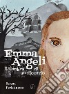 Emma Angeli. L'ombra di un ricordo libro