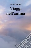 Viaggi nell'anima libro