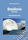 Desideria. Atto primo libro