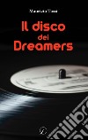 Il disco dei Dreamers libro