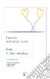 L'amore nel senza nome-Love in the nameless libro