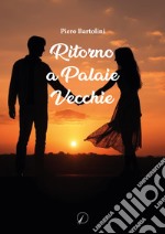 Ritorno a Palaie Vecchie