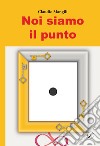 Noi siamo il punto libro