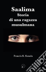 Saalima. Storia di una ragazza musulmana