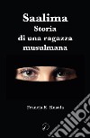 Saalima. Storia di una ragazza musulmana libro