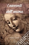 I racconti dell'anima libro