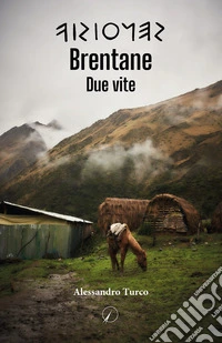 Brentane. Due vite