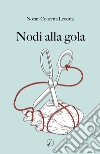 Nodi alla gola libro