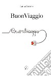 Buon viaggio libro