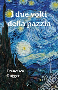 I due volti della pazzia