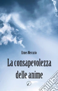 La consapevolezza delle anime