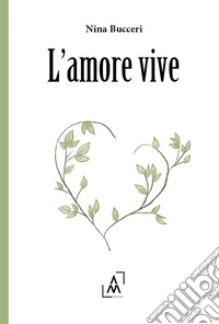 L'amore vive