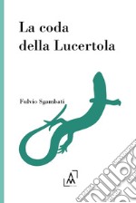 La coda della Lucertola libro