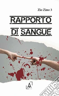 Rapporto di sangue libro