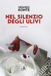 Nel silenzio degli ulivi libro