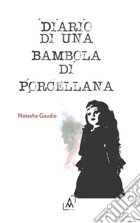 Diario di una bambola di porcellana libro