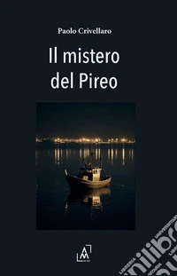 Il mistero del Pireo libro
