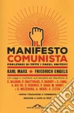 Il manifesto comunista. Con saggi e contributi sull'attualità del Manifesto. Nuova ediz. libro