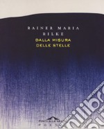 Dalla misura delle stelle. Testo originale a fronte libro