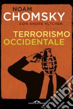 Terrorismo occidentale. Da Hiroshima ai droni libro