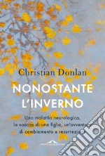 Nonostante l'inverno