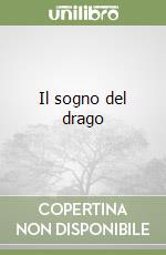 Il sogno del drago libro