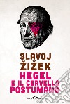 Hegel e il cervello postumano libro