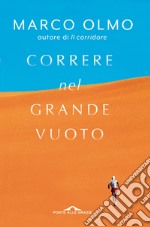 Correre nel grande vuoto libro