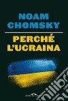 Perché l'Ucraina libro