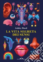 La vita segreta dei sensi libro