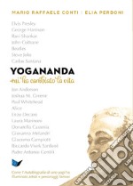 Yogananda mi ha cambiato la vita libro