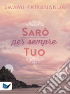 Sarò per sempre tuo libro