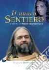 Il nuovo sentiero. La mia vita con Paramahansa Yogananda. Nuova ediz. libro