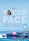 Un tocco di pace. Vivere gli insegnamenti di Paramhansa Yogananda libro