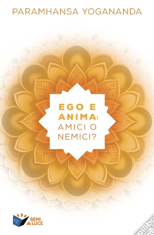 Ego e anima: amici o nemici?