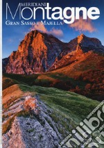 Gran Sasso e Majella. Con Carta geografica ripiegata libro