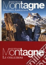 Dolomiti ampezzane-Dolomiti del Cadore. Con Carta geografica ripiegata libro