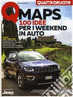 Qmaps Italia. 100 idee per i weekend in auto. Quattroruote libro