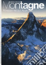 Viaggio nelle Alpi. Con Carta geografica ripiegata libro