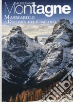 Marmarole e Dolomiti del Comelico. Con cartina libro