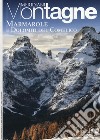Marmarole e Dolomiti del Comelico. Con cartina libro