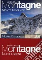 Monte Disgrazia-Parco nazionale dello Stelvio. Con cartine libro