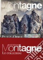 Dolomiti di Sesto-Puez Odle. Con cartine libro