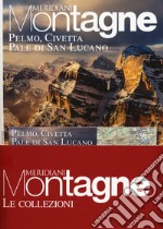 Pelmo, Civetta, Pale di San Lucano-Marmolada. Con 2 Carta geografica ripiegata libro