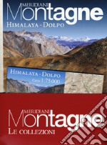 La traversata delle Alpi con Walter Bonatti-Himalaya Dolpo. Con 2 Carta geografica ripiegata libro