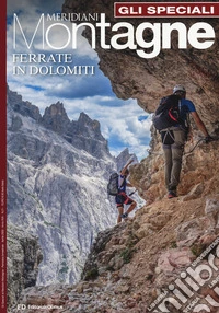 Ferrate in Dolomiti. Vol. 1