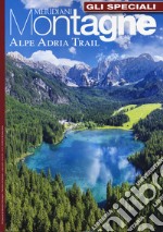 Alpe Adria. Con Carta geografica ripiegata libro