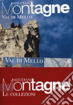 Monte Disgrazia-Val di Mello. Con Carta geografica ripiegata libro