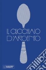 Il Cucchiaio d'Argento libro