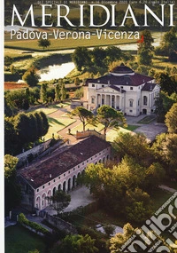 Padova, Verona, Vicenza